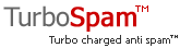 TurboSpam™  Turbo charged anti spam™
